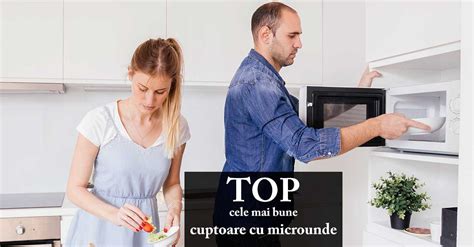 Top Cele Mai Bune Cuptoare Cu Microunde N Zenspot