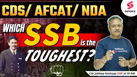 CDS AFCAT NDA Which SSB Is The Toughest SSB Interview Series For CDS