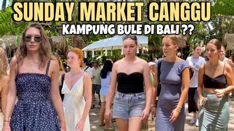 SUNDAY MARKET LA BRISA CANGGU BALI KAMPUNG BULE DI BALI WOW