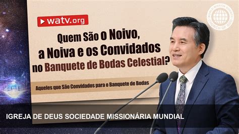 Aqueles que São Convidados para o Banquete de Bodas Igreja de Deus