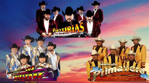 Conjunto Primavera Los Rieleros Del Norte Y Polo Ur As Y Su M Quina