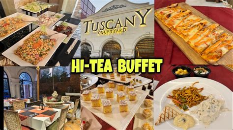 Tuscany Hi Tea Best Hi Tea Buffet In Lahore Tuscany Courtyard Youtube