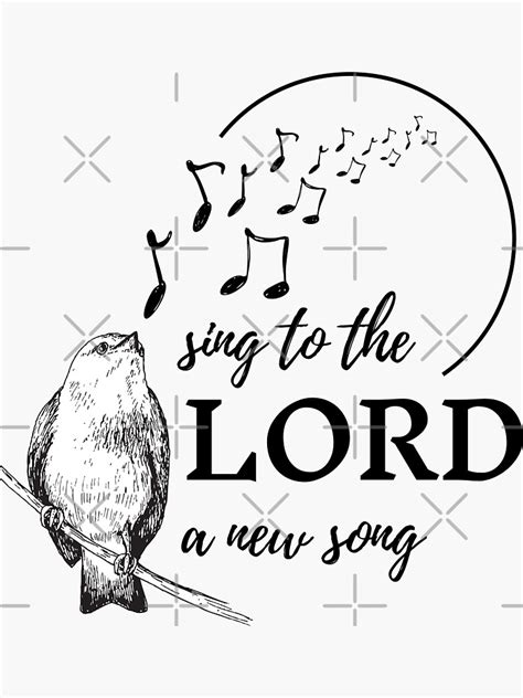 Sing To The Lord A New Song Sticker For Sale By Alksongbird Redbubble