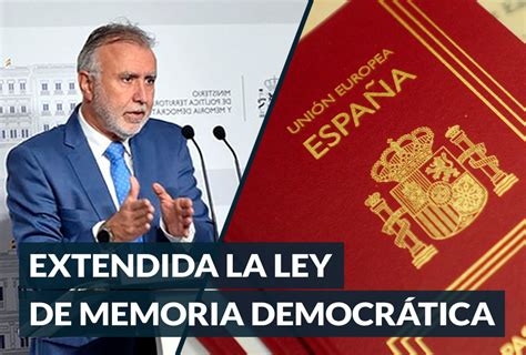 Prórroga Nacionalidad Española Por Ley De Memoria Democrática