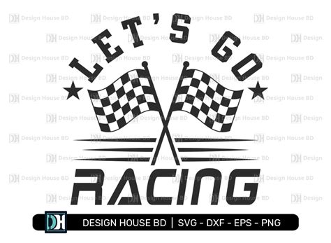 Racing Svg Cricut File Png Eps Dxf Graphic By Designhouseartbd