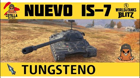 Nuevos Cambios 10 3 En World Of Tanks Blitz IS 7 Consumible Tungsteno