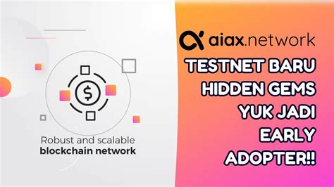 AIAX NETWORK TESTNET BARU HIDDEN GEMS YUK JADI EARLY ADOPTER YouTube