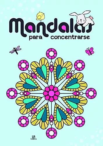 Mandalas Para Concentrarse Mis Primeros Mandalas De Equipo