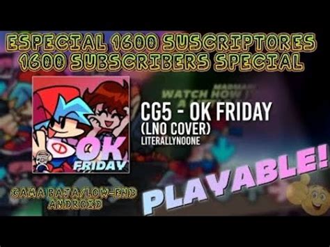 FNF GAMA BAJA LOW END ANDROID MOD OK FRIDAY HARD 1600 SUBSCRIBERS