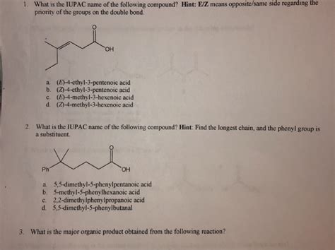 Solved 1 What Is The IUPAC Name Of The Following Compound Chegg