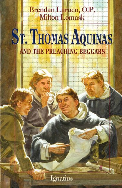 Vision Saints St Thomas Aquinas And The Preaching Beggars Veritatis