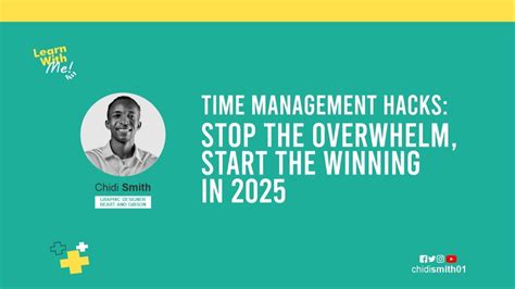 Time Management Hacks: Stop the Overwhelm, Start the Winning in 2025