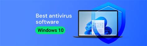 Best Antivirus For Windows 10 Software In 2024 Vpnpro