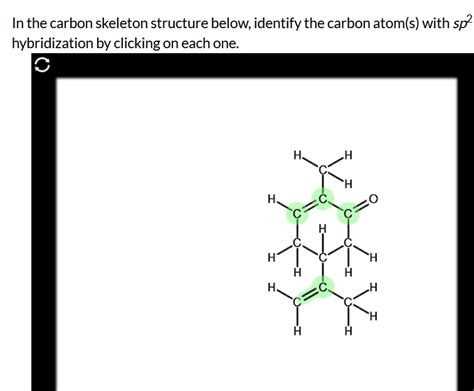 Solved In The Carbon Skeleton Structure Below Identify The Carbon