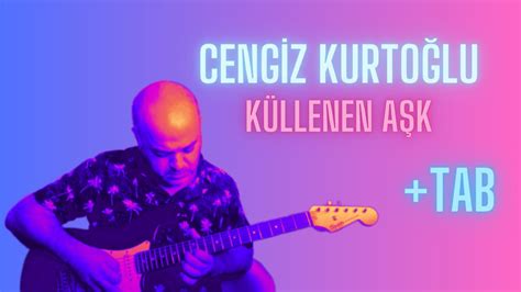 Cengiz Kurto Lu K Llenen A K Elektro Gitar Solo Tab Youtube