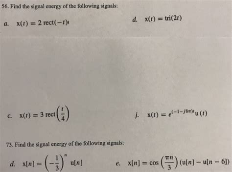 Solved Find The Signal Energy Of The Following Signals A