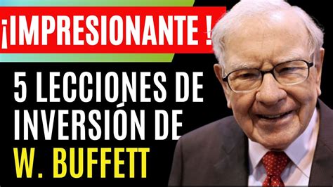 👉5 Grandes Lecciones De InversiÓn De Warren Buffett💰 Youtube