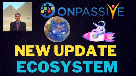 ONPASSIVE NEW UPDATE ONPASSIVE ECOSYSTEM LATEST UPDATE YouTube