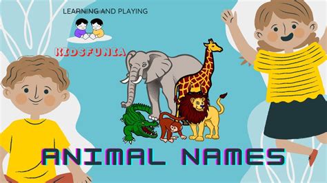 Animal Names Video For Kids By Kidsfunia Pre School Learn English