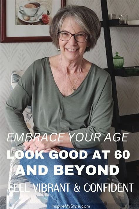 Looking Good At 60 And Beyond