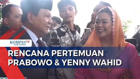 Bacapres Prabowo Berencana Bertemu Yenny Wahid Sore Ini Bahas Soal