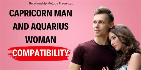 Capricorn Man And Aquarius Woman Compatibility