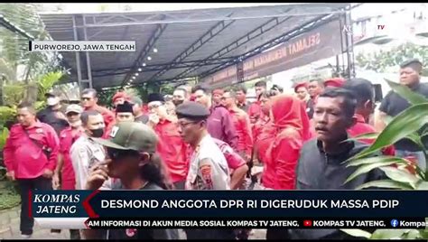 Desmond Anggota Dpr Ri Digeruduk Massa Pdi P Video Dailymotion