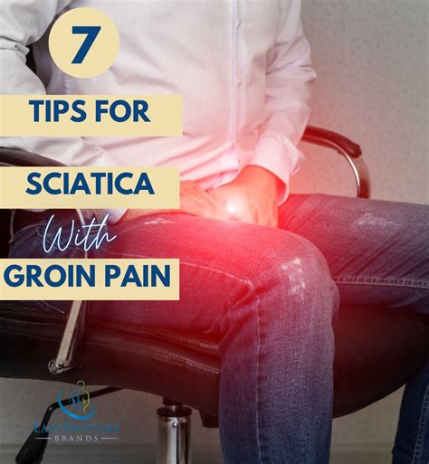 Sciatica With Groin Pain 7 Tips For Nerve Pain Relief Easy Posture Brands