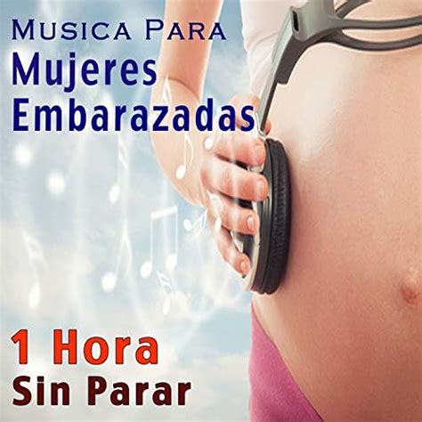 Musica Para Mujeres Embarazadas M Sica Para Reequilibrar El Cuerpo Y