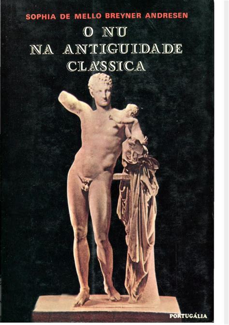 O Nu Na Antiguidade Classica Sophia De Mello Breyner Andresen