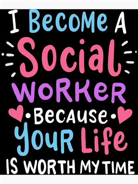 Social Worker Quote Poster For Sale By 4tomic Redbubble