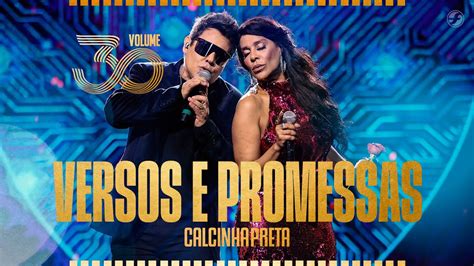 Calcinha Preta Versos e Promessas Tem Mais Alguém Volume30 YouTube