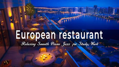 Western European Restaurantlate Night Jazz Music Lounge Relaxing