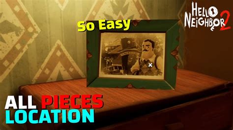 Where To Find All Photos Pieces Locations Hello Neighbor 2 Day 1