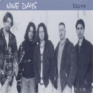 Nine Days - Three Lyrics and Tracklist | Genius