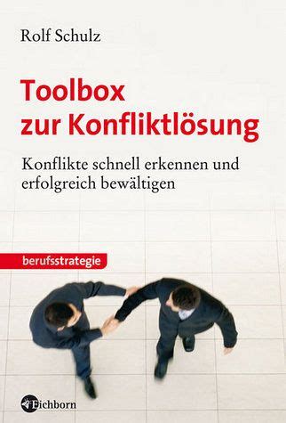 Toolbox Zur Konfliktl Sung Von Rolf Schulz Bei B Cher De Bestellen