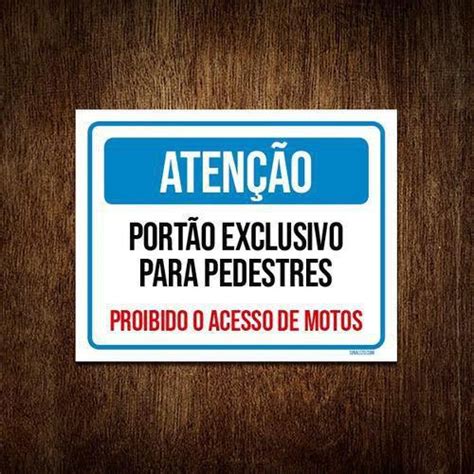 Placa Sinalização Atenção Portão Exclusivo Pedestres 27X35 Sinalizo