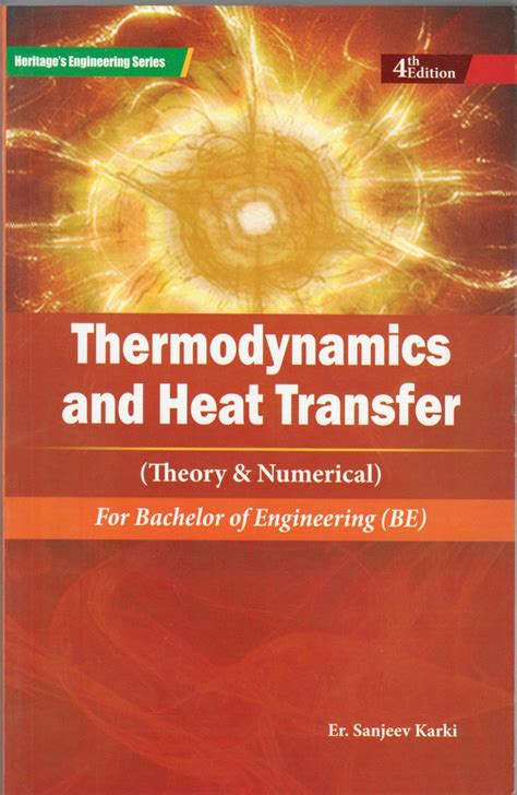 Thermodynamics And Heat Transfer Theory And Numerical Heritage Publishers And Distributors Pvt Ltd