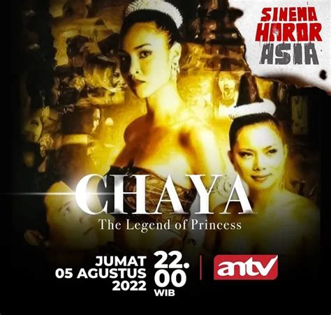 Jadwal Acara ANTV Jumat 5 Agustus 2022 Tonton Film Horor Chaya The