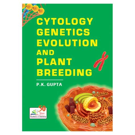 Cytology Genetics Evolution Plant Breeding Prof P K Gupta