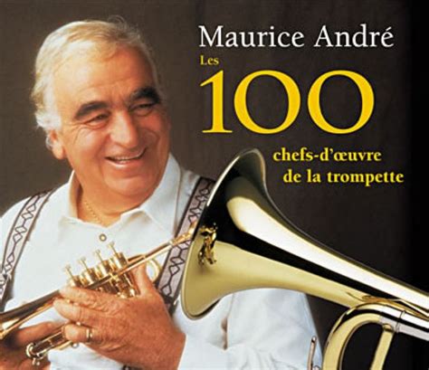 Maurice André Les 100 chefs d oeuvre de la trompette hitparade ch