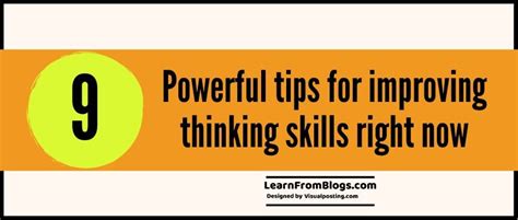 9 powerful tips for improving thinking skills right now