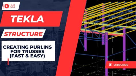 Tekla Structure Creating Purlins For Trusses Fast And Easy Youtube