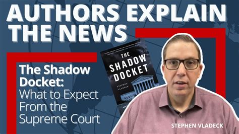 Stephen Vladeck On The Shadow Docket And How The Supreme Court Uses It