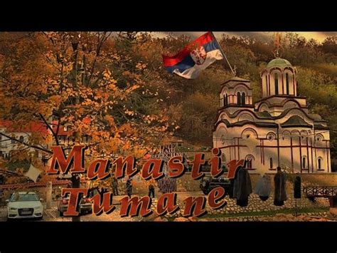 Manastir Tumane Cudotvorna Molitva Za Zdravlje Koja Mnogima Pomaze