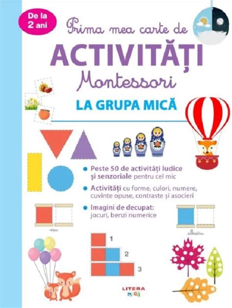 Prima Mea Carte De Activitati Montessori La Grupa Mica 9786060736264