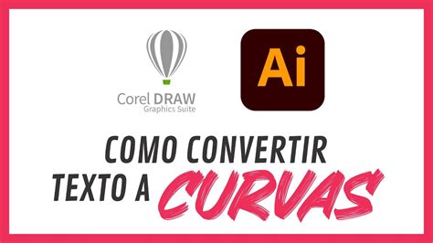 Descubre cómo Convertir Textos a Curvas en Illustrator y Corel YouTube