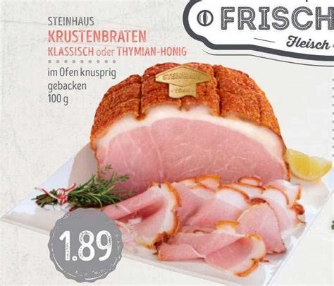 Steinhaus Krustenbraten Klassisch Oder Thymian Honig Angebot Bei Edeka