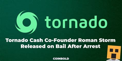 Tornado Cash Co Founder Roman Storm Released On Bail After Arrest