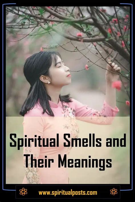 List Of Spiritual Smells And Their Meanings Prophetic Spiritual